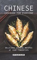 Chinese Cookbook for Everyone: Delicious Chinese Recipes at Your Fingertips