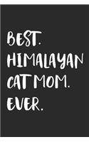 Best Himalayan Cat Mom Ever