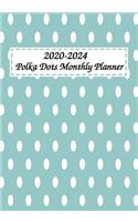 2020-2024 Polka Dots Monthly Planner: Medium Size 60-Month Calendar Planner See It Bigger and Plan Ahead Goal and Productivity Planner Action Plan, Time Management, Self-Improvement, Bet