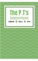 The P.T's Schedule Planner: Log All Your Clients Details Name Date Location Payment Details And Take Notes