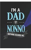 I'm A Dad And A Nonno Nothing Scares Me