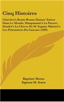 Cinq Histoires