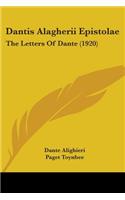 Dantis Alagherii Epistolae: The Letters Of Dante (1920)(English)
