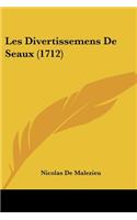 Les Divertissemens De Seaux (1712)