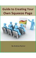 Guide to Creating Your Own Squeeze Page