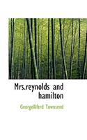 Mrs.Reynolds and Hamilton