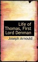 Life of Thomas, First Lord Denman