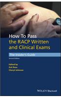 How to Pass the RACP Written and Clinical Exams