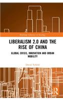 Liberalism 2.0 and the Rise of China