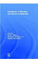 Handbook of Heroism and Heroic Leadership