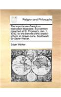 The Importance of Religious Instruction Illustrated