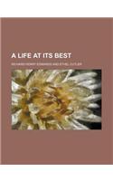 A Life at Its Best