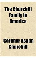 The Churchill Family in America