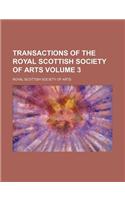 Transactions of the Royal Scottish Society of Arts Volume 3