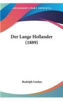 Der Lange Hollander (1889)