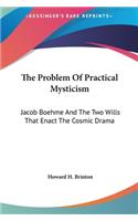 The Problem of Practical Mysticism