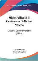 Silvio Pellico E Il Centenario Della Sua Nascita