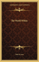 The World Within