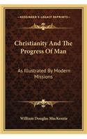 Christianity And The Progress Of Man