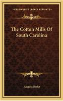 The Cotton Mills of South Carolina