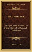 The Cloven Foot: Being an Adaptation of the English Novel, the Mystery of Edwin Drood