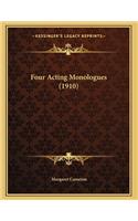 Four Acting Monologues (1910)