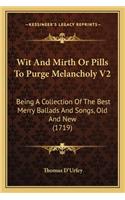 Wit And Mirth Or Pills To Purge Melancholy V2