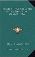 Placement of Children in the Elementary Grades (1916)