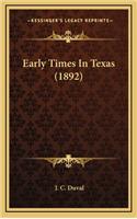 Early Times In Texas (1892)