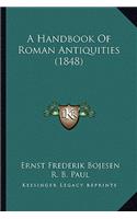 Handbook of Roman Antiquities (1848)