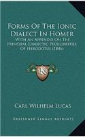 Forms Of The Ionic Dialect In Homer