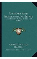 Literary and Biographical Essays