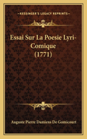 Essai Sur La Poesie Lyri-Comique (1771)