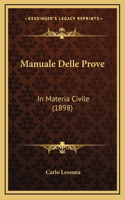 Manuale Delle Prove: In Materia Civile (1898)