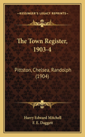 The Town Register, 1903-4
