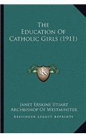Education Of Catholic Girls (1911)