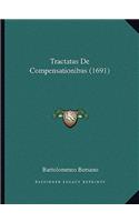Tractatus De Compensationibus (1691): (Latin)