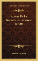 Abrege De La Grammaire Francoise (1770)