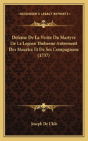 Defense De La Verite Du Martyre De La Legion Thebeene Autrement Des Maurice Et De Ses Compagnons (1737)