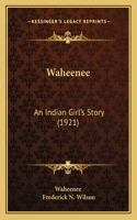 Waheenee