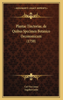 Plantae Tinctoriae, de Quibus Specimen Botanico Oeconomicum (1759)
