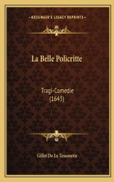 La Belle Policritte