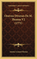 Oeuvres Diverses De M. Thomas V2 (1771)