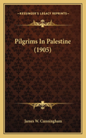 Pilgrims In Palestine (1905)