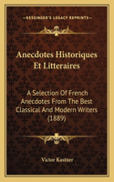 Anecdotes Historiques Et Litteraires