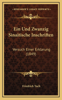 Ein Und Zwanzig Sinaitische Inschriften