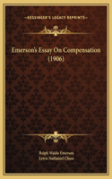 Emerson's Essay On Compensation (1906)