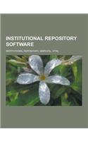 Institutional Repository Software: Institutional Repository, Simpledl, Vital