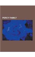 Percy Family: Henry Hotspur Percy, James Smithson, Algernon Percy, 10th Earl of Northumberland, Henry Percy, 2nd Earl of Northumberl