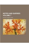 Notes and Queries Volume 7